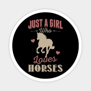 Just A Girl Who Loves Horses Magnet